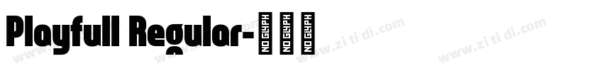 Playfull Regular字体转换